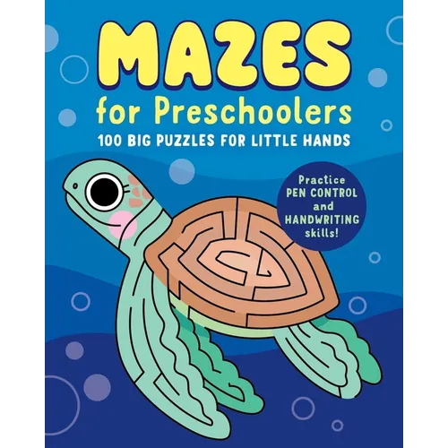 Mazes for Preschoolers: 100 Big Puzzles for Little Hands