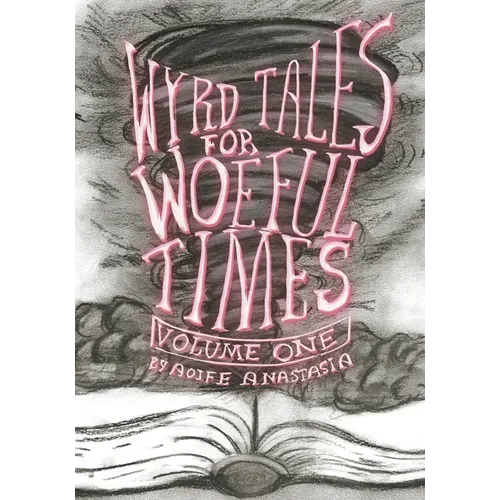 Wyrd Tales for Woeful Times