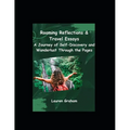 Roaming Reflections & Travel Essays: A Journey of Self-Discovery and Wanderlust Through the Pages