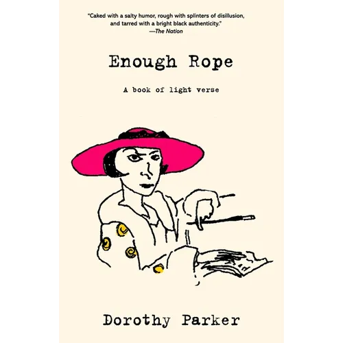 Enough Rope (Warbler Classics Annotated Edition)