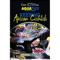 Keeping African Cichlids: Complete beginners guide on keeping an African Cichlid Aquarium