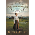 Gwyneth Becoming: Christian Historical Fiction