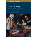 We, the King