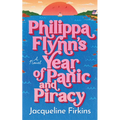 Philippa Flynn's Year of Panic and Piracy