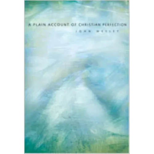 A Plain Account of Christian Perfection