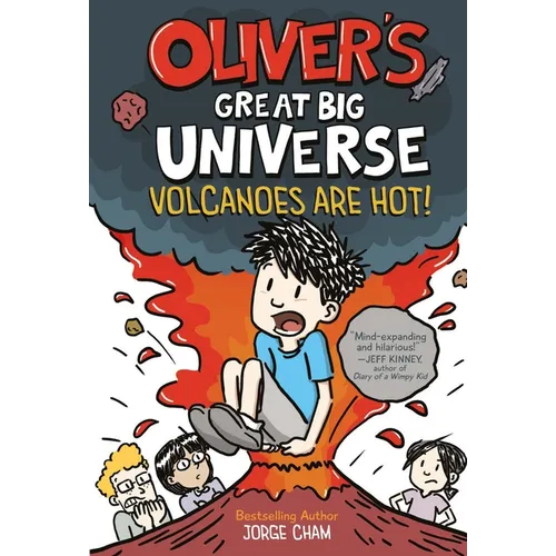 Oliver's Great Big Universe #2: Volcanoes Are Hot!
