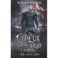 Circus of the Dead Chronicles: Book 6