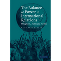 The Balance of Power in International Relations: Metaphors, Myths and Models