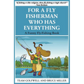 For a Fly Fisherman Who Has Everything: A Funny Fly Fishing Book