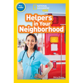 Helpers in Your Neighborhood (National Geographic Kids Readers, Pre-Reader)