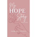 My Hope Story: Volume 3