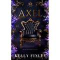 Axel: Belles & Bratva Beasts, Book Two