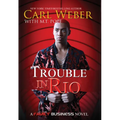 Trouble in Rio: A Family Business Novel