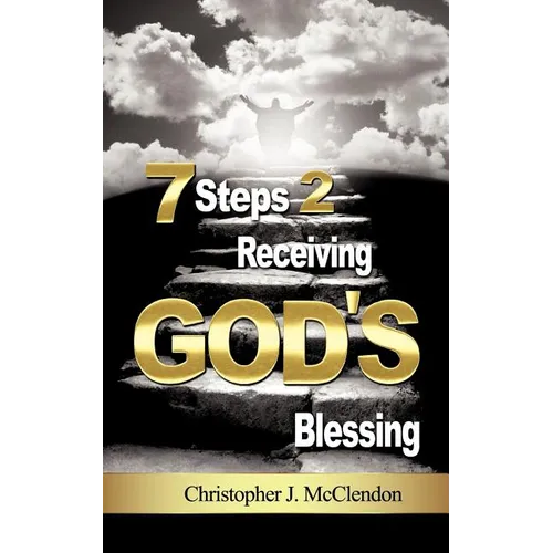 7 Steps 2 Receiving Gods Blessing