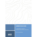 Using R as a GIS: A Beginner's Guide to Mapping and Spatial Analysis