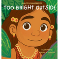 Too Bright Outside