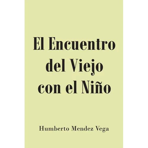 El Encuentro del Viejo con el Niño