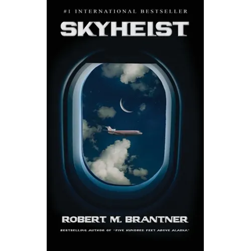 Skyheist: An Aviation Thriller