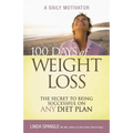 100 Days of Weight Loss: The Secret to Being Successful on Any Diet Plan
