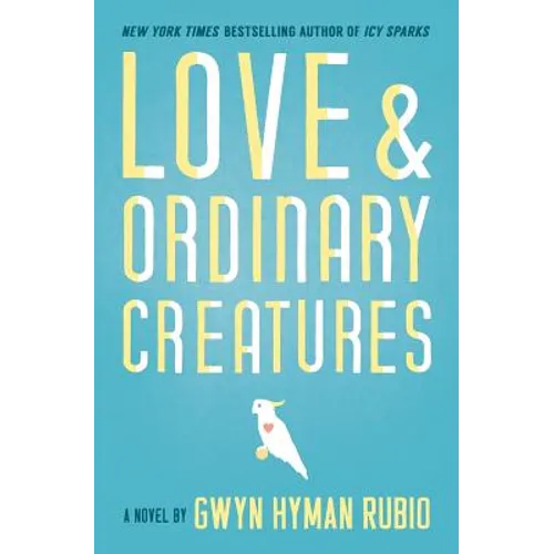 Love and Ordinary Creatures