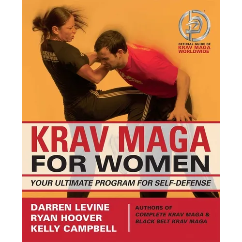 Krav Maga for Women: Your Ultimate Program for Self Defense