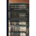 Eisenhower Lineage and Reference, 1691-September 3, 1957; a Complete Set of the Series of Bulletins on Eisenhower, Eisenhauer, Isenhour, Icenhower, Iz