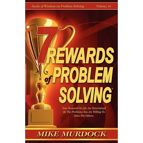 7 Rewards of Problem Solving