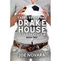 Tales From the Drake House Outhouse, Book Two
