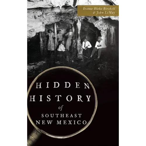 Hidden History of Southeast New Mexico