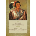 Second Seminole War and the Limits of American Aggression