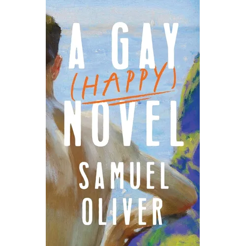 A Gay (Happy) Novel