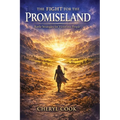 The Fight for the Promiseland: Battle Strategies for Victorious People