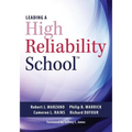 Leading a High Reliability School: (Use Data-Driven Instruction and Collaborative Teaching Strategies to Boost Academic Achievement)