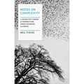 Notes on Complexity: A Scientific Theory of Connection, Consciousness, and Being