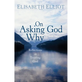 On Asking God Why