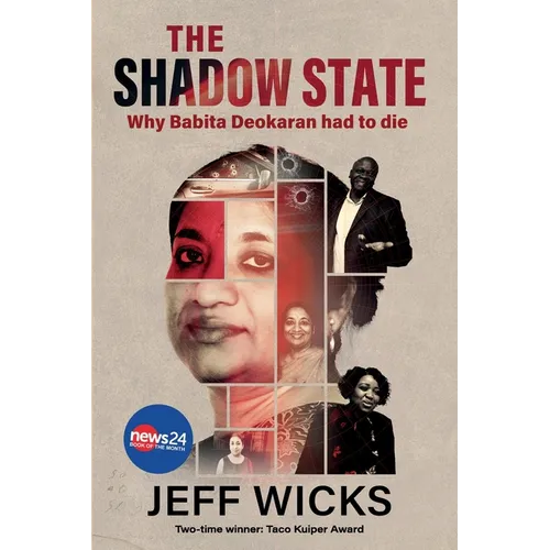 The Shadow State: Why Babita Deokaran had to die