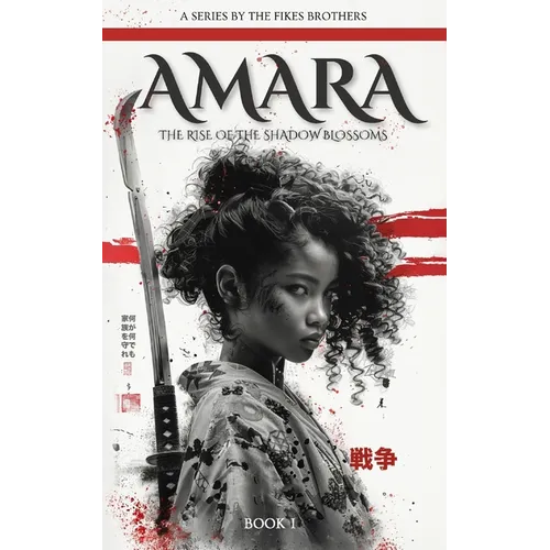 Amara: The Rise of the Shadow Blossoms