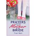 Prayers for the Mother of the Bride