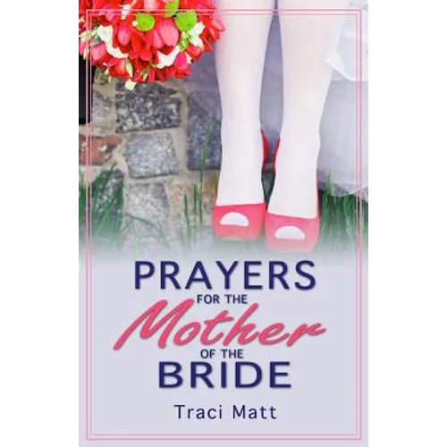 Prayers for the Mother of the Bride
