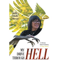 My Drive Through Hell: A Divine Intervention, A True Story