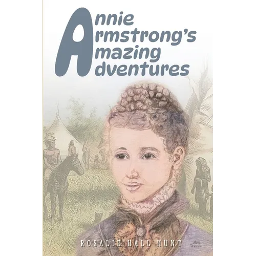 Annie Armstrong's Amazing Adventures