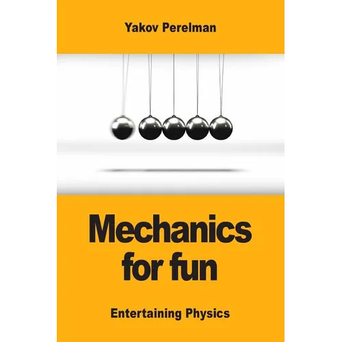 Mechanics for fun