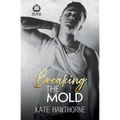 Breaking the Mold