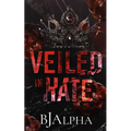 Veiled In Hate