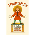 Struwwelpeter in English Translation