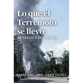 Lo que el Terremoto se llevó: Un trágico despertar