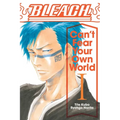 Bleach: Can't Fear Your Own World, Vol. 1