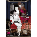 Hell Is Dark with No Flowers, Vol. 2 (Light Novel)