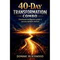 40-Day Transformation Combo: Emotional Intelligence Guide & Success Mindset Manual: Reprograma Tus Creencias, Mejora Tus Hábitos Y Multiplica Tus Resu