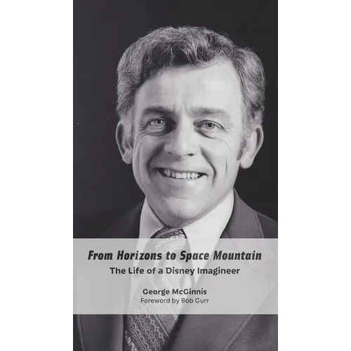 From Horizons to Space Mountain: The Life of a Disney Imagineer